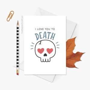 I Love You to Death Card