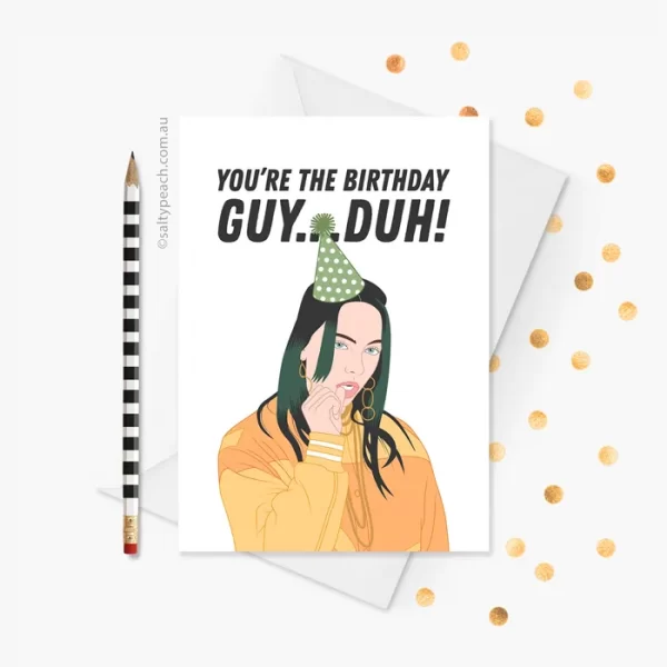 Billie Eilish Birthday Guy Card