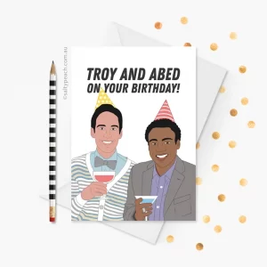 Troy and Abed Birthday Card