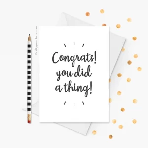 You Did a Thing Congratulations Card