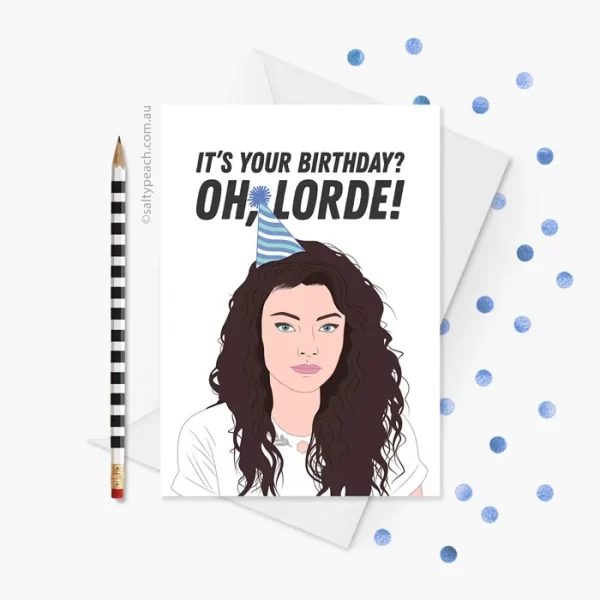 Oh Lorde Birthday Card