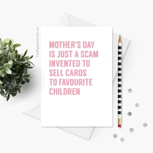 Mother's Day Is A Scam Card Pink