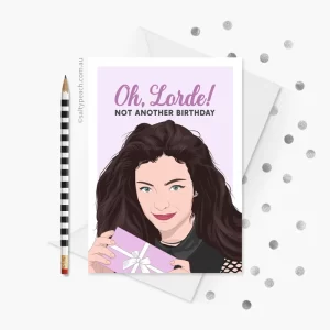 Oh Lorde Birthday Card