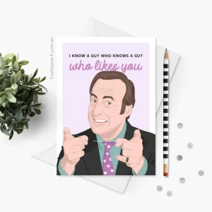 Saul Goodman I Know a Guy Valentine Card