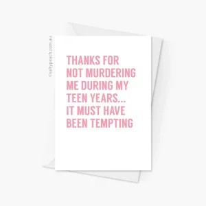 Thanks for Not Murdering Me Card Pink