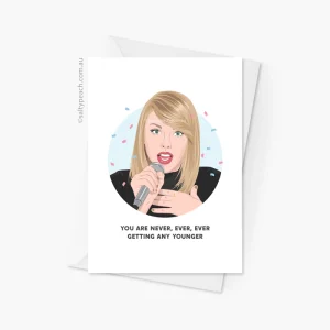 Taylor Swift Never Getting Younger Birthday Card Blue