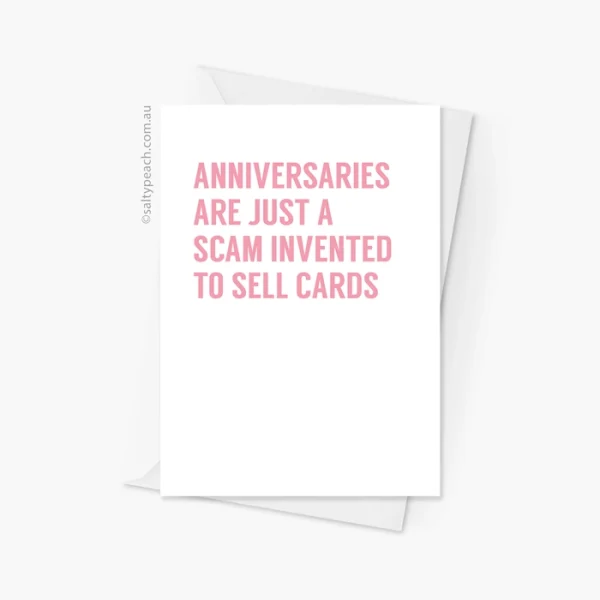 Anniversaries are a Scam Card