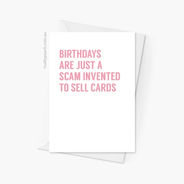 Birthdays are a Scam Greeting Card Pink