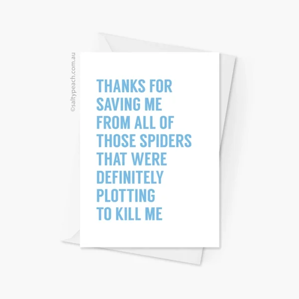 Thanks for Saving me From the Spiders Blue
